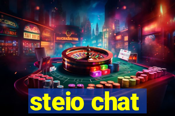 steio chat